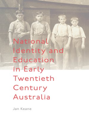 cover image of National Identity and Education in Early Twentieth Century Australia